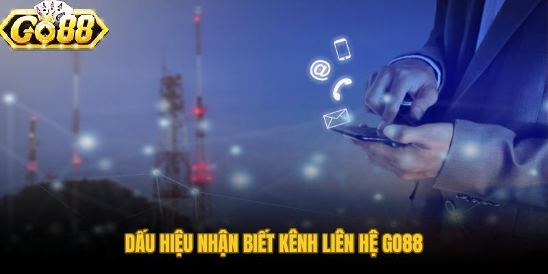 Tổng Hợp Các Kênh Liên Hệ Go88 Chính Thức