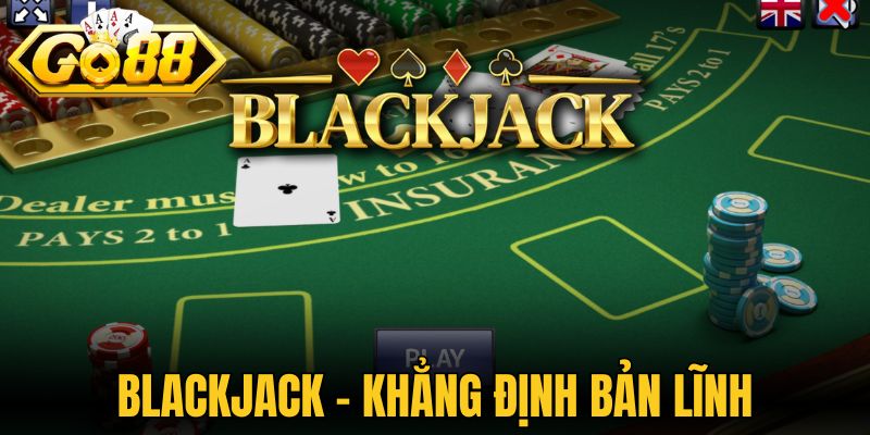 Quy trình chia bài của game Blackjack Go88